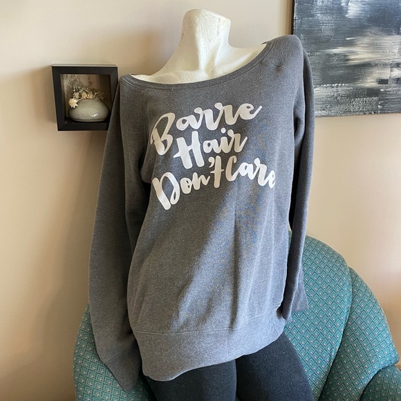 Barre Hair Don’t Care Script Slouchy Sweatshirt. Designed by Sculpt Barre - Picture 2 of 10